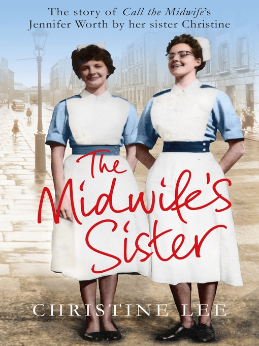 Title details for The Midwife's Sister by Christine Lee - Available